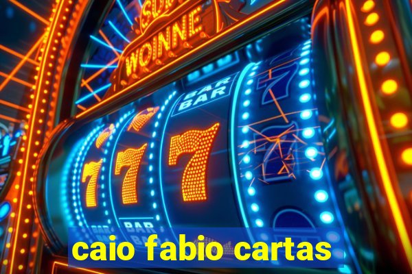 caio fabio cartas